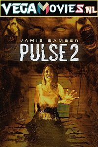 Download Pulse 2: Afterlife (2008) Dual Audio {Hindi-English} 480p [300MB] | 720p [900MB] | 1080p [1.8GB] poster