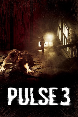 Download Pulse 3 (2008) Dual Audio {Hindi-English} BluRay 480p [350MB] | 720p [950MB] | 1080p [2GB] poster
