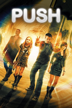 Download Push (2009) BluRay Dual Audio {Hindi-English} 480p [390MB] | 720p [1GB] | 1080p [2.3GB] poster