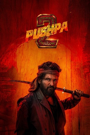 Download Pushpa 2: The Rule {Reloaded Version} (2024) WEB-DL [Hindi ORG 5.1] NETFLiX Full Movie 480p [560MB] | 720p [1.9GB] | 1080p [3.5GB] | 1080p H264 [11.9GB] HD poster