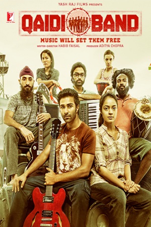 Download Qaidi Band (2017) Hindi Full Movie 480p [300MB] | 720p [1GB] | 1080p [3GB] poster