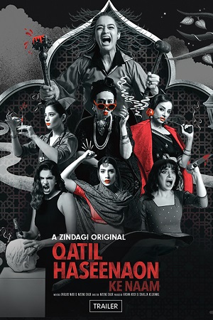 Download Qatil Haseenaon Ke Naam (2021) Season 1 Hindi Complete ZEE5 Original WEB Series 480p | 720p WEB-DL poster