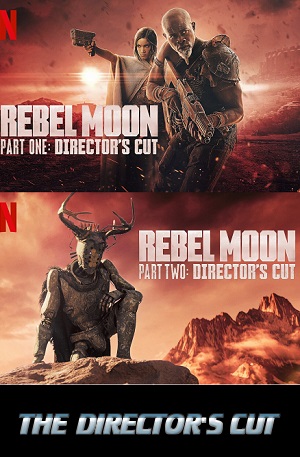 Download Zack Snyder – Rebel Moon (2024 – Part 1 & 2) The Director’s Cut Dual Audio {Hindi-English} 480p 720p & 1080p NetFlix WEB-DL poster
