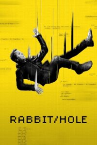 Download Rabbit Hole (2023) Season 1 Complete Dual Audio {Hindi (ORG) – English} Paramount+ Original WEB Series 720p | 1080p WEB-DL poster