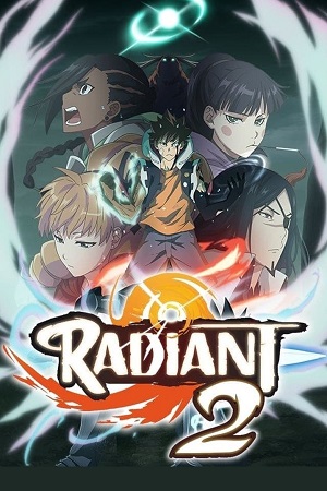 Download Radiant (Season 1 -2) [Episode 1-21 Added !] Hindi Dubbed Anime Series 720p | 1080p WEB-DL poster