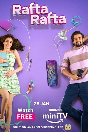 Download Rafta Rafta (Season 1) Hindi Amazon miniTV Complete Web Series 480p | 720p | 1080p WEB-DL poster