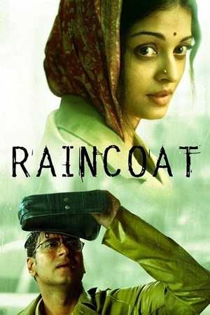 Download Raincoat (2004) WEB-DL {Hindi DD2.0} Full Movie 480p [380MB] | 720p [1.1GB] | 1080p [2.2GB] poster