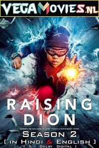 Download Raising Dion (Season 1 – 2) Dual Audio {Hindi-English} Complete Netflix Series 480p | 720p WEB-DL poster