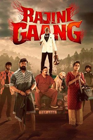 Download Rajini Gaang (2025) Dual Audio [Hindi + Tamil] WeB-DL 480p [470MB] | 720p [1.3GB] | 1080p [2.6GB] poster