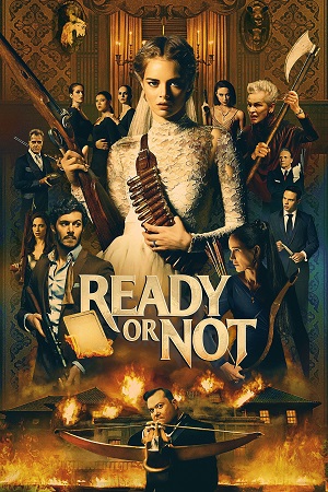 Download Ready or Not (2019) BluRay Dual Audio {Hindi-English} 480p [335MB] | 720p [940MB] | 1080p [1.7GB]