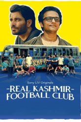 Download Real Kashmir Football Club (Season 1) Hindi SonyLIV Complete Web Series 480p | 720p | 1080p WEB-DL poster