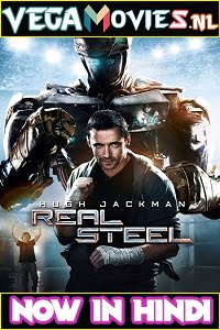 Download Real Steel (2011) Dual Audio {Hindi-English} 480p [400MB] | 720p [1GB] | 1080p [3.4GB] poster