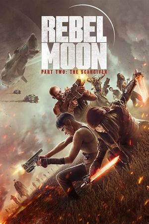 Download Rebel Moon – Part Two: The Scargiver – Netflix Original (2024) Dual Audio {Hindi-English} WEB-DL 480p [450MB] | 720p [1.2GB] | 1080p [3GB] | 2160p [11.8GB] HDR – Full-Movie poster