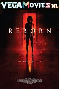 Download Reborn (2018) Hindi Dubbed Full Movie 480p [350MB] | 720p [1GB]