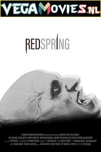 Download Red Spring (2017) Dual Audio {Hindi-English} 480p [350MB] | 720p [800MB] poster