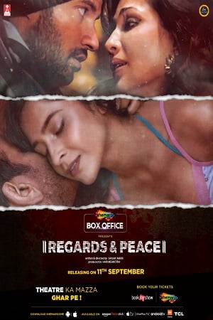 Download Regards & Peace (2020) Hindi Full Movie WEB-DL 480p [250MB] | 720p [800MB] | 1080p [2.2GB] poster