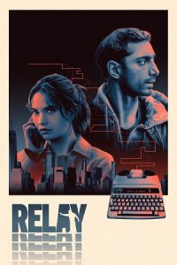 Download Relay (2024) {English with Subtitles} Full Movie WEB-DL 480p [330MB] | 720p [900MB] | 1080p [2.2GB] poster