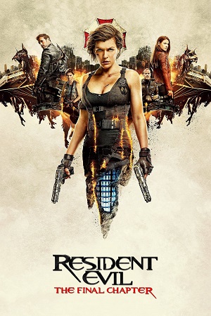 Download Resident Evil 6: The Final Chapter (2016) Dual Audio {Hindi-English} BluRay 480p [350MB] | 720p [1.2GB] | 1080p [2.2GB] poster