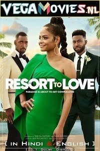 Download Resort to Love (2021) Dual Audio {Hindi-English} 480p [300MB] | 720p [1GB] | 1080p [2.5GB] poster