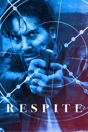 Download Respite (2020) Dual Audio {Hindi-English} WEB-DL 480p [250MB] | 720p [720MB] | 1080p [1.5GB] poster