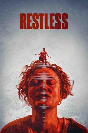 Download Restless (2025) BluRay {English With Subtitles} Full Movie 480p [270MB] | 720p [720MB] | 1080p [1.7GB] poster