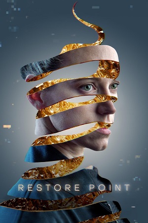 Download Restore Point (2023) Dual Audio [Hindi + English] WeB-DL 480p [450MB] | 720p [1.1GB] | 1080p [2.5GB] poster