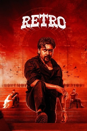 Download Retro (2025) Dual Audio [Hindi ORG DD5.1 + Tamil] WeB-DL 480p [500MB] | 720p [1.5GB] | 1080p [3.3GB] 2160p 4K poster