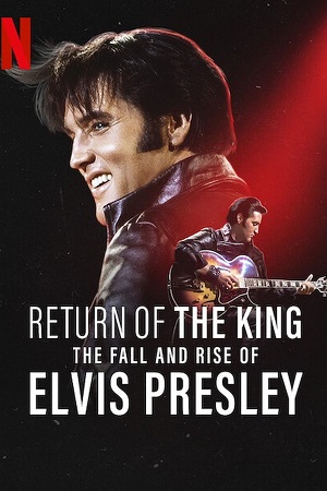 Download Return of the King: The Fall and Rise of Elvis Presley (2024) {English with Subtitles} Full Movie WEB-DL 480p [300MB] | 720p [800MB] | 1080p [2GB] poster