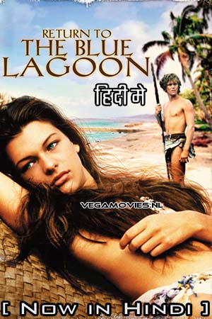 Download Return to the Blue Lagoon (1991) Dual Audio [Hindi + English] WeB-DL 480p [350MB] | 720p [900MB] | 1080p [1.8GB] poster
