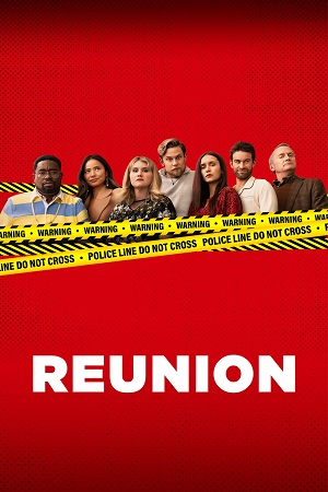 Download Reunion (2024) Dual Audio {Hindi-English} WEB-DL 480p [340MB] | 720p [850MB] | 1080p [2.2GB] poster