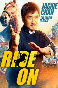 Download Ride On (2023) BluRay Dual Audio [Hindi Dubbed (ORG) – Chinese] 480p [500MB] | 720p [1.2GB] | 1080p [2.5GB] poster