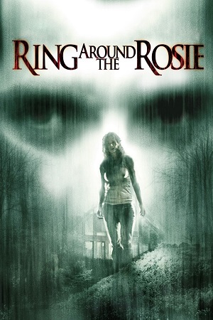 Download Ring Around the Rosie (2006) Dual Audio {Hindi-English} BluRay 480p [300MB] | 720p [800MB] | 1080p [1.8GB] poster