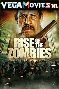 Download Rise of The Zombies (2012) Dual Audio {Hindi-English} 480p [300MB] | 720p [800MB] poster