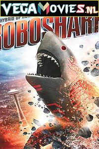 Download Roboshark (2015) Dual Audio {Hindi-English} 480p [300MB] | 720p [800MB] poster