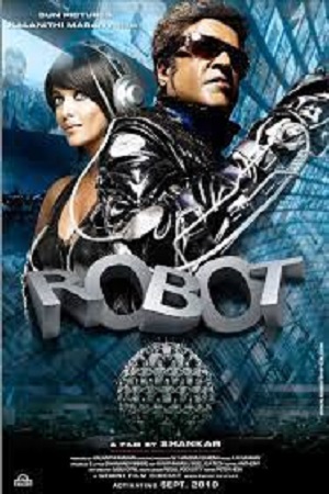 Download Robot (2010) Hindi Full Movie 480p [500MB] | 720p [1.6GB] | 1080p [5GB] poster
