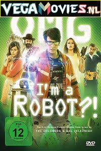 Download OMG Im a Robot! (2015) Dual Audio {Hindi-English} 480p [250MB] | 720p [1GB] poster