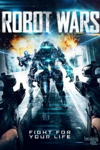 Download Robot Wars (2016) Dual Audio {Hindi-English} 480p [400MB] | 720p [1GB] poster