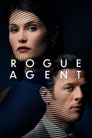 Download Rogue Agent (2022) BluRay Dual Audio {Hindi-English} 480p [415MB] | 720p [1.2GB] | 1080p [2GB] poster