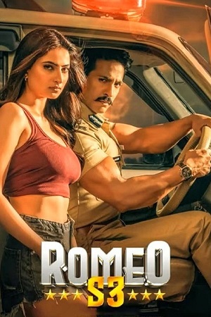 Download Romeo S3 (2025) WEB-DL {Hindi DD5.1} Full Movie 480p [420MB] | 720p [1.1GB] | 1080p [2.7GB] poster