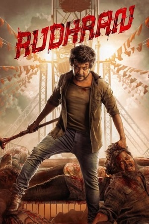 Download Rudhran (2023) WEB-DL ORG. [Hindi DD5.1] Full Movie 480p [400MB] | 720p [1.2GB] | 1080p [2.4GB] | 2160p [4.2GB] poster