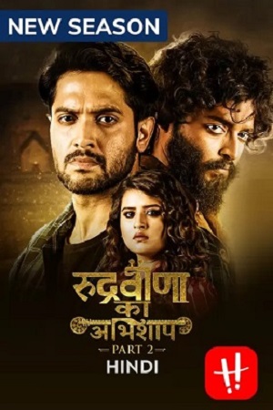 Download Rudraveena Ka Abhishaap (2022) Season 2 Hindi Complete Hoichoi Original WEB Series 480p | 720p WEB-DL poster