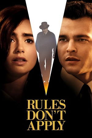 Download Rules Don’t Apply (2016) BluRay Dual Audio {Hindi-English} 480p [450MB] | 720p [1.1GB] | 1080p [2.6GB] poster