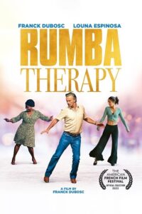 Download Rumba Therapy (2022) BluRay Dual Audio {Hindi-French} 480p [350MB] | 720p [950MB] | 1080p [2.2GB] poster