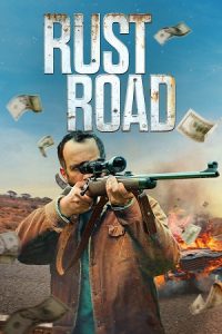 Download Rust Road (2023) WEB-DL Dual Audio {Hindi-English} 480p [430MB] | 720p [1.1GB] | 1080p [2.5GB] poster