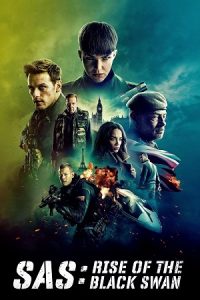 Download SAS: Rise Of The Black Swan (2021) Dual Audio {Hindi-English} BluRay 480p [400MB] | 720p [1.1GB] | 1080p [2.6GB] poster