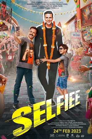 Download Selfiee (2023) Hindi Disney+ Hotstar WEB-DL 480p [500MB] | 720p [1.2GB] | 1080p [4GB] | 2160p 4K [15.2GB] poster