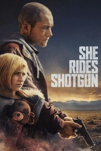 Download She Rides Shotgun (2025) Amazon WEB-DL Dual Audio {Hindi-English} 480p [330MB] | 720p [1GB] | 1080p [4.6GB] poster