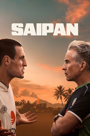 Download Saipan (2025) WEB-DL {English With Subtitles} Full Movie 480p [270MB] | 720p [730MB] | 1080p [1.7GB] poster