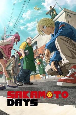 Download Sakamoto Days (2025) Season 1 – Part 2 Multi Audio {Hindi ORG 5.1 – English – Japanese} Anime Series 720p & 1080p WEB-DL {E03 Added}