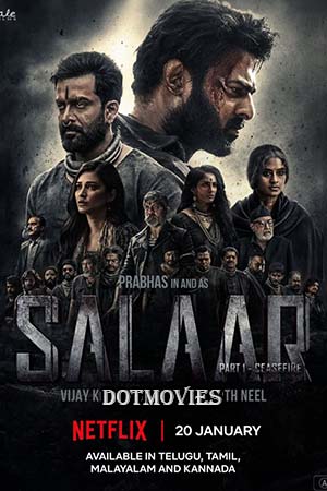 Download Salaar – Part 1 (2023) Multi Audios [Tel + Tam + Mal + Kan] NF WeB-DL 480p [700MB] | 720p [1.6GB] | 1080p [4.1GB] poster